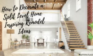 how to decorate a split level home