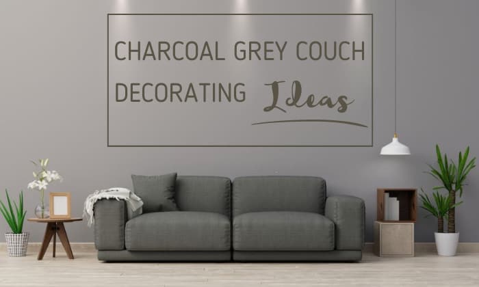 What Colors Go With Charcoal Grey Couch? – 10 Color Ideas