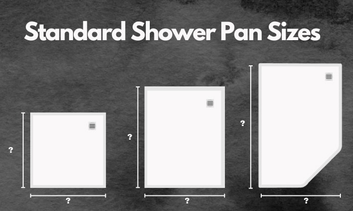 Standard Shower Pan Sizes