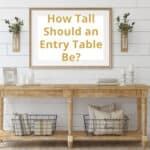 how tall should an entry-table be