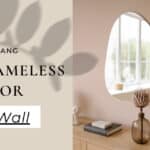 how to hang a frameless mirror on a wall