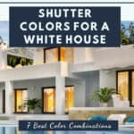 shutter colors for a white house