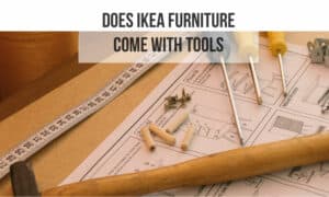 does ikea furniture come with tools