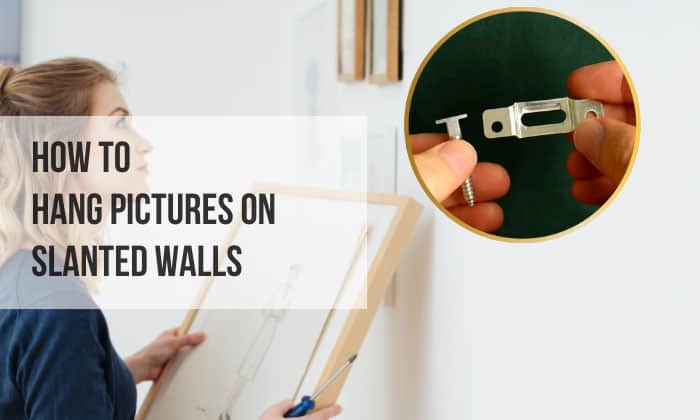 how to hang pictures on slanted walls