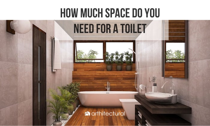 how much space do you need for a toilet