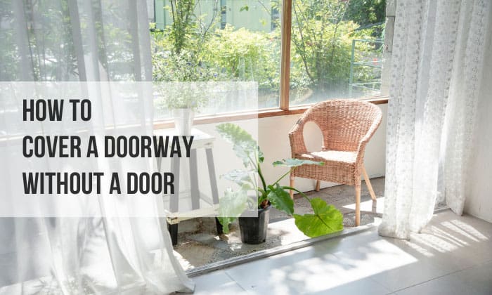 how to cover a doorway without a door