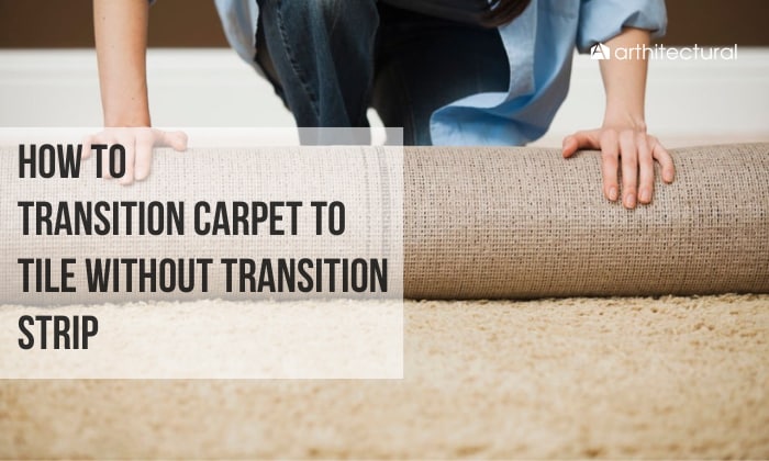 how to transition carpet to tile without transition strip