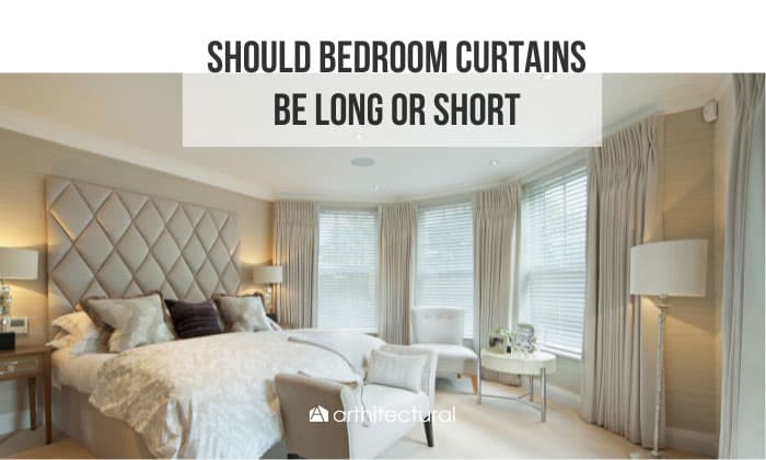 should bedroom curtains be long or short