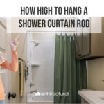 how high to hang a shower curtain rod