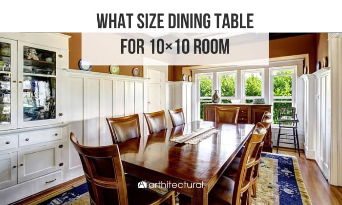 what size dining table for 10x10 room