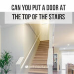 can you put a door at the top of the stairs