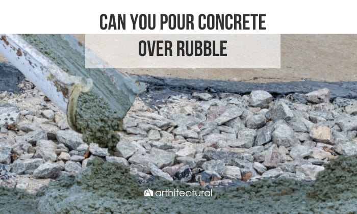 can you pour concrete over rubble