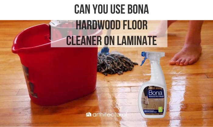 can you use bona hardwood floor cleaner on laminate