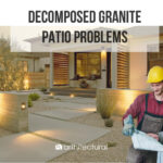 decomposed granite patio problems